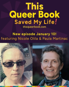 screen shot of this queer book saved my life episode promo jan 10 nicole olila and paula martinac